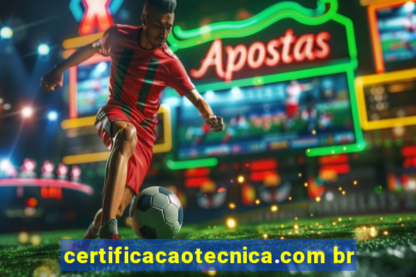 certificacaotecnica.com br